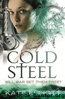 Kate Elliott - 03 Cold Steel by Kate Elliott