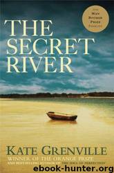 Kate Grenville by The Secret River
