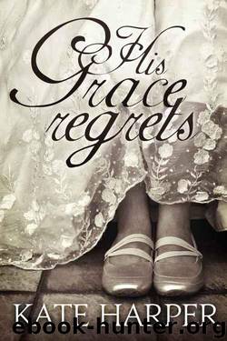 Kate Harper by His Grace Regrets