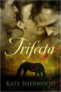 Kate Sherwood - Trifecta by Kate Sherwood