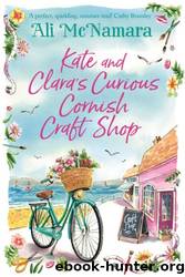 Kate and Clara's Curious Cornish Craft Shop by Ali McNamara