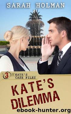 Kate’s Dilemma by Sarah Holman