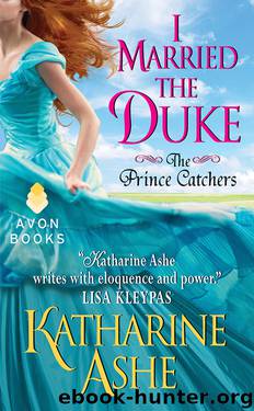 Katharine Ashe by I Married the Duke
