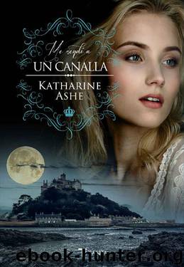 Katharine Ashe by Me rendi a un canalla