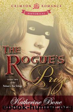 Katherine Bone - [Nelson's Tea 02] by The Rogues Prize