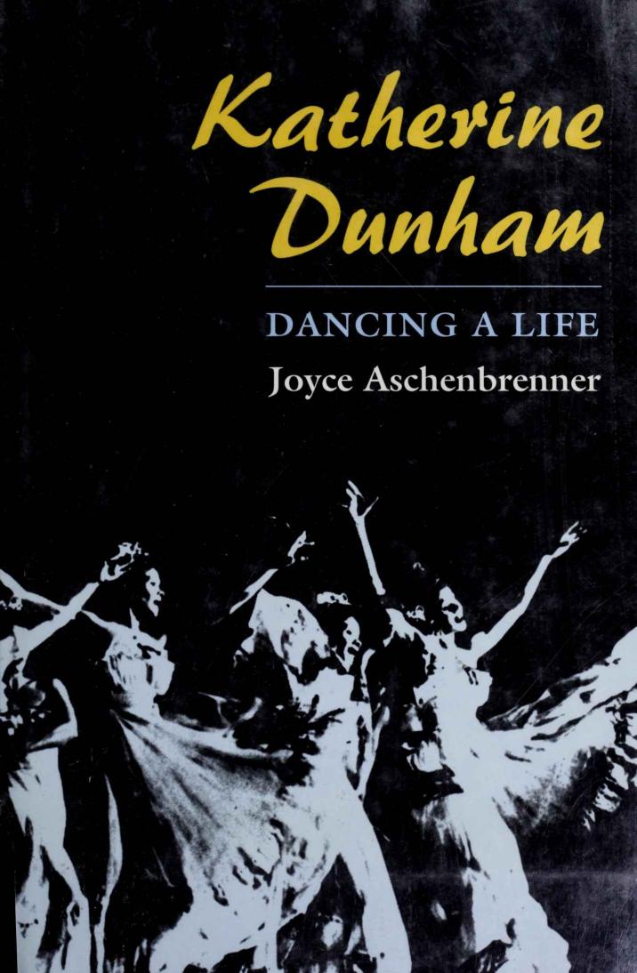 Katherine Dunham: Dancing a Life by Joyce Aschenbrenner