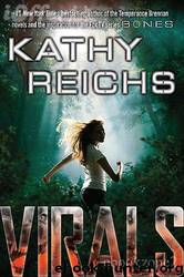 Kathy Reichs - Virals by [Virals 1] [[Virals 1]]