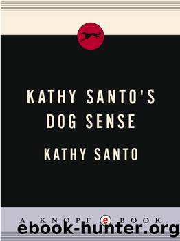Kathy Santo's Dog Sense by Kathy Santo