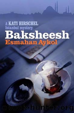 Kati Hirschel 02 Baksheesh by Esmahan Aykol