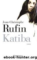 Katiba by Rufin Jean-Christophe