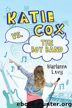 Katie Cox vs. the Boy Band by Marianne Levy