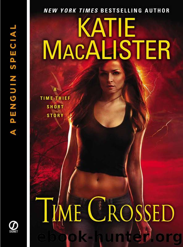 Katie MacAlister by Time Crossed: A Time Thief Novella (A Penguin Special from Signet)