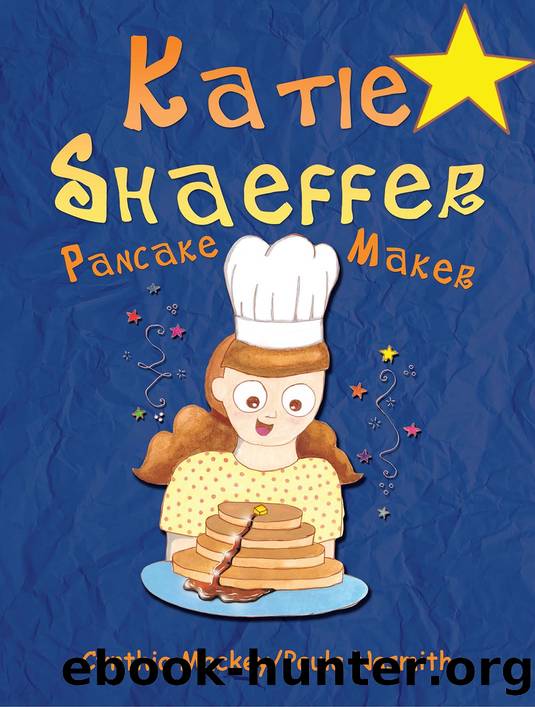 Katie Shaeffer Pancake Maker by Cynthia Mackey