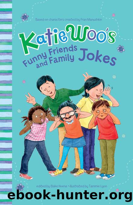 Katie Woo's Funny Friends and Family Jokes by Fran Manushkin