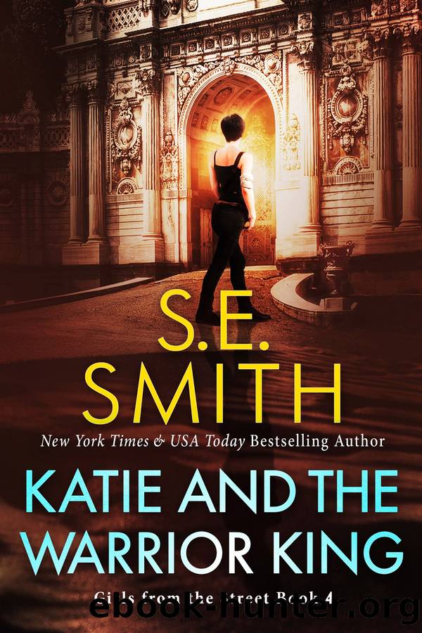Katie and the Warrior King by S.E. Smith