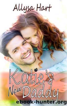 Katie's New Daddy by Allysa Hart