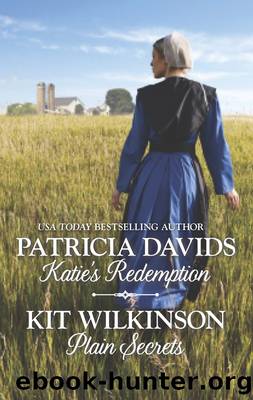 Katie's Redemption & Plain Secrets by Patricia Davids