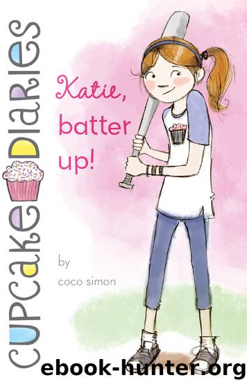 Katie, Batter Up! by Coco Simon