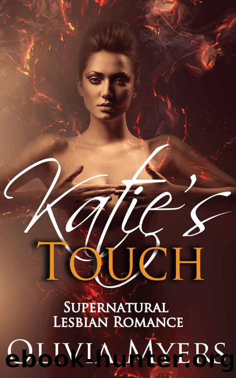 Katie’s Touch by Olivia Myers