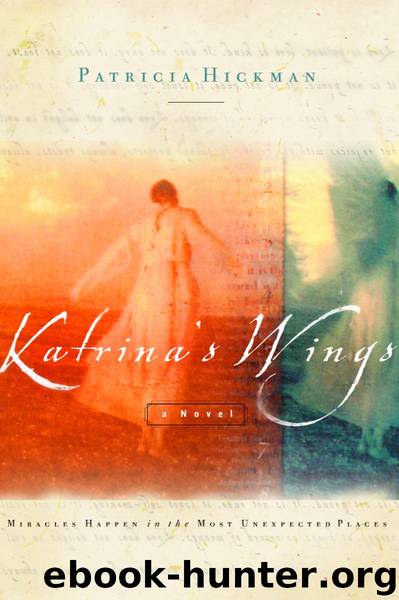 Katrina's Wings by Patricia Hickman