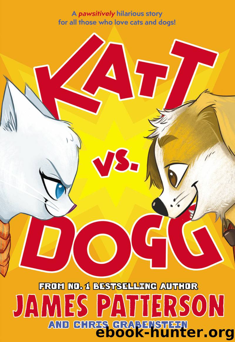 Katt vs. Dog by James Patterson & Chris Grabenstein