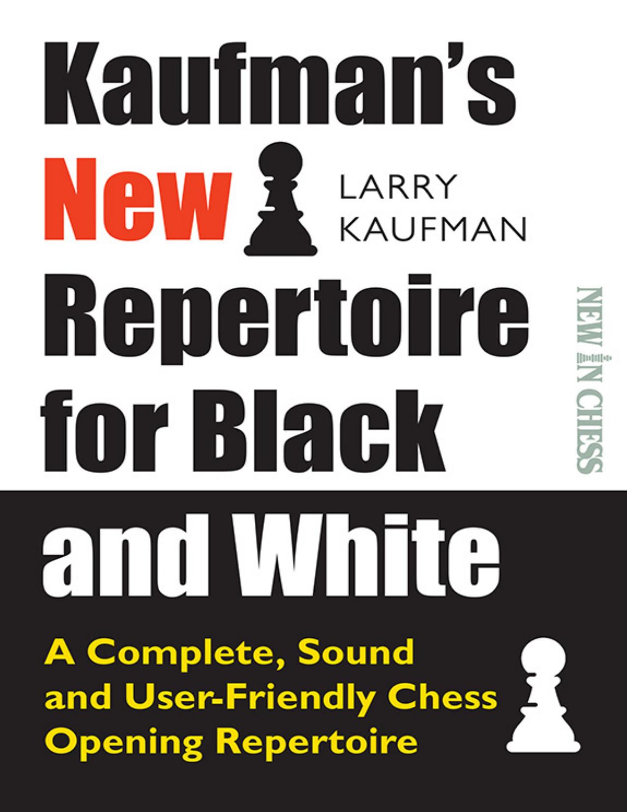Kaufman's New Repertoire for Black and White by Larry Kaufmann