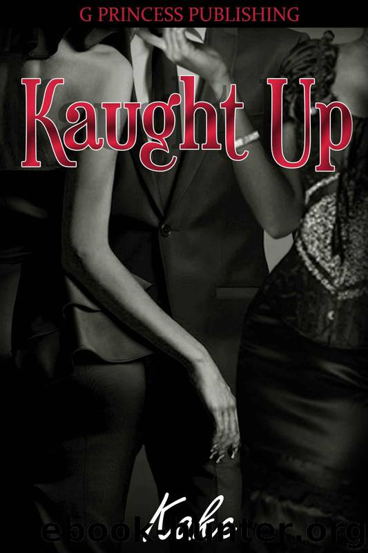 Kaught Up by Kake