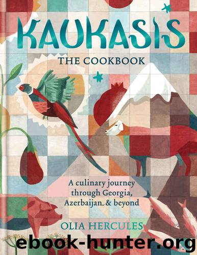 Kaukasis The Cookbook: The culinary journey through Georgia, Azerbaijan & beyond by Hercules Olia