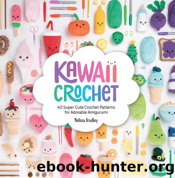 Kawaii Crochet by Melissa Bradley