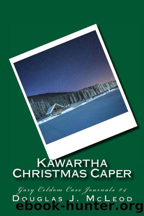 Kawartha Christmas Caper by Douglas J. McLeod