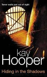 Kay Hooper by Hiding in the Shadows