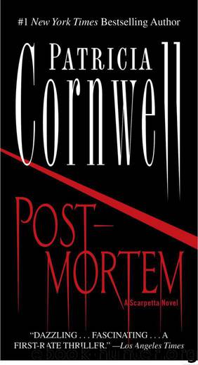Kay Scarpetta #1: Postmortem by Patricia Cornwell