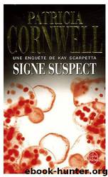 Kay Scarpetta - 13 - Signe suspect by Patricia Cornwell