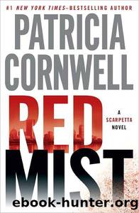 Kay Scarpetta - 19 - Red Mist by Patricia Cornwell
