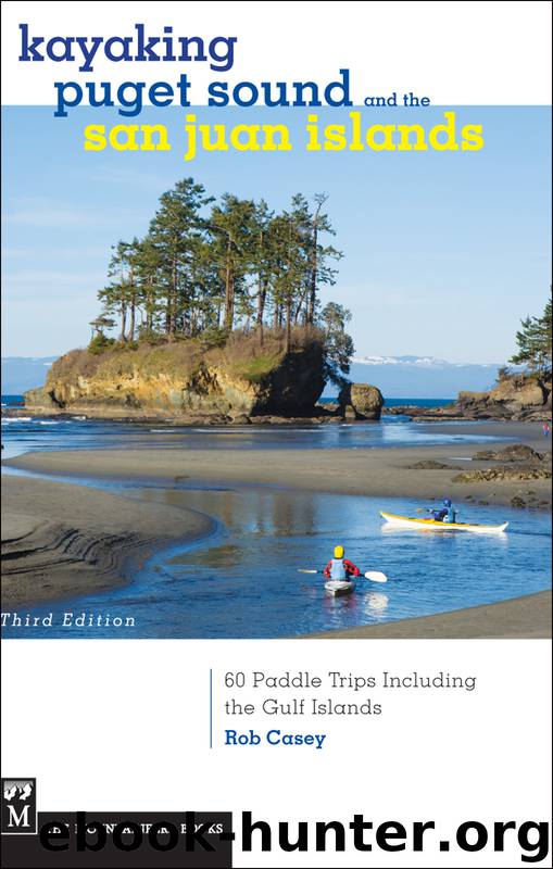 Kayaking Puget Sound & the San Juan Islands by Rob Casey