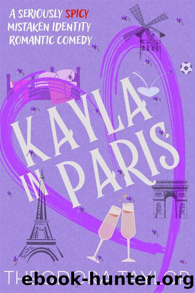 Kayla in Paris by Theodora Taylor