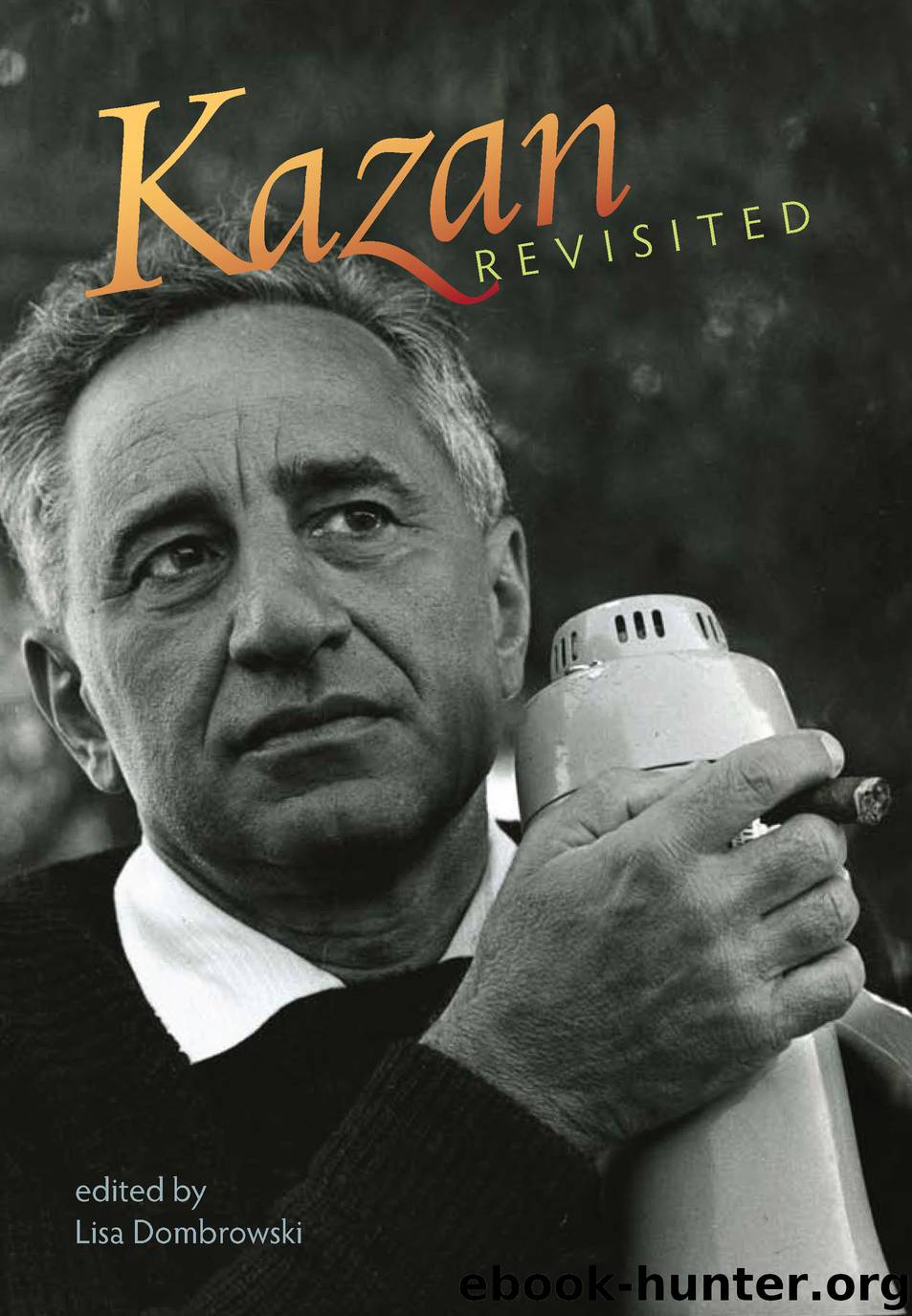 Kazan Revisited by Dombrowski Lisa;