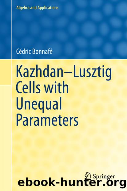 Kazhdan-Lusztig Cells with Unequal Parameters by Cédric Bonnafé