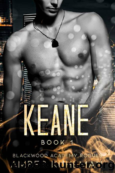 Keane: A Dark Bully Academy Romance (Blackwood Academy Rogues Book 1) by Amber Kuhlman