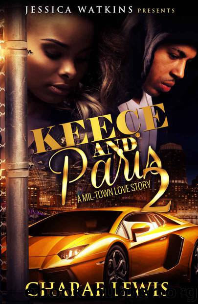 Keece and Paris 2: A Mil-Town Love Story by Charae Lewis
