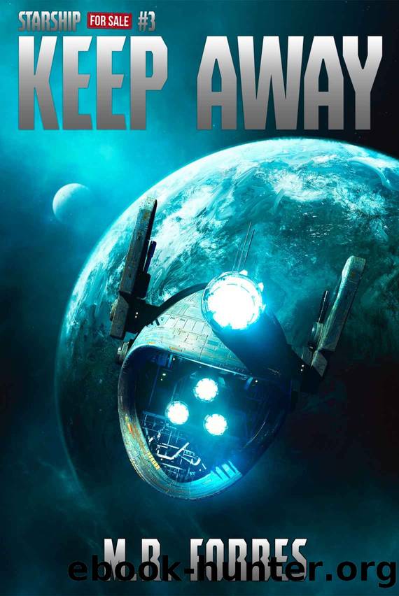 Keep Away (Starship for Sale Book 3) by M.R. Forbes