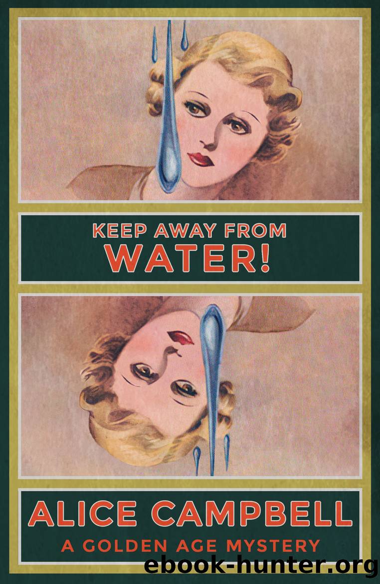 Keep Away From Water! by Alice Campbell