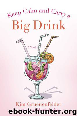 Keep Calm and Carry a Big Drink (There's Cake in My Future) by Gruenenfelder Kim