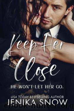 Keep Her Close by Jenika Snow