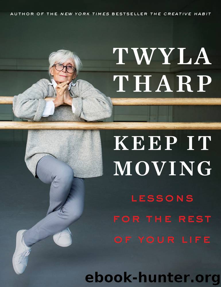 Keep It Moving by Twyla Tharp