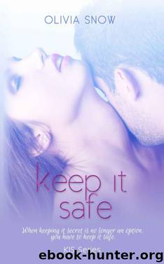 Keep It Safe by Olivia Snow
