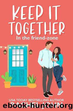 Keep It Together: A Sweet Friends to Lovers Romantic Comedy (Sworn to Loathe You Book 4) by Rachel John