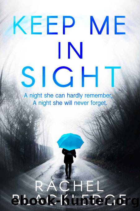 Keep Me In Sight by Rachel Blackledge