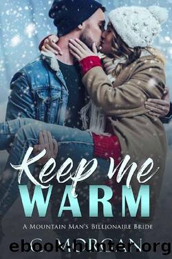 Keep Me Warm by C Morgan