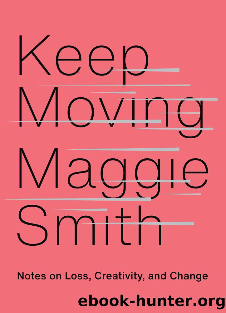 Keep Moving by Maggie Smith